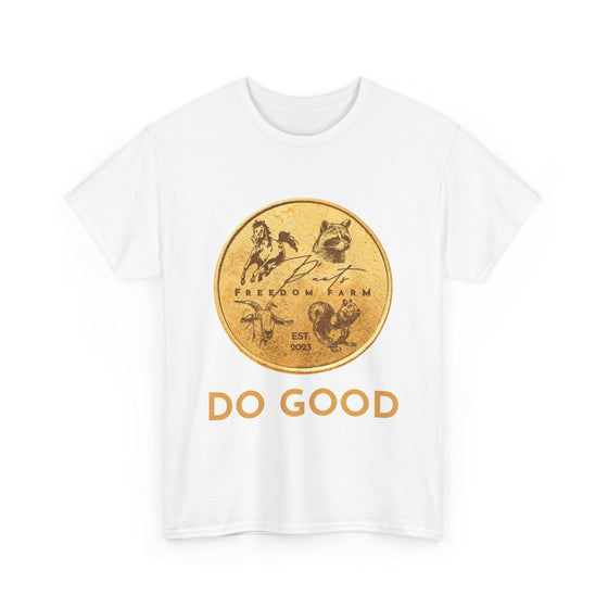 " DO GOOD" Cotton Tee
